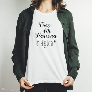 Regalos para mujeres - Camiseta original Eres mi persona mágica para mujer
